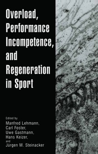 bokomslag Overload, Performance Incompetence, and Regeneration in Sport