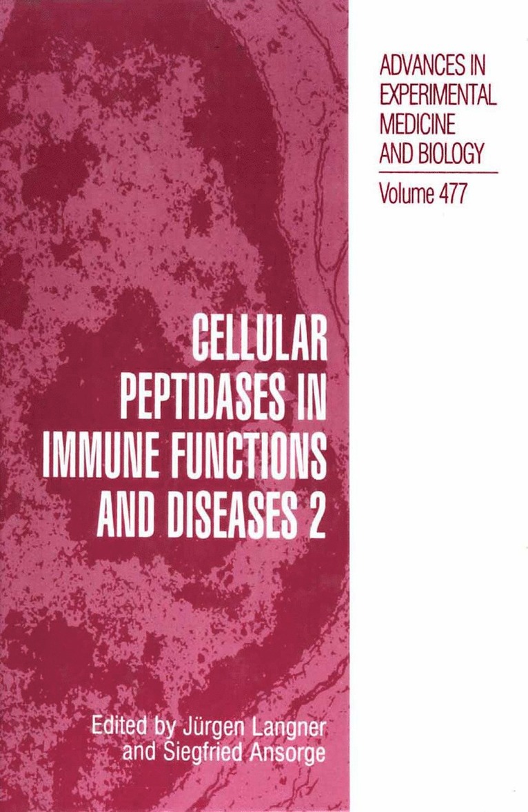 Jürgen Langner, Siegfried Ansorge, Jurgen Langner - Cellular Peptidases in Immune Functions and Diseases 2, Häftad