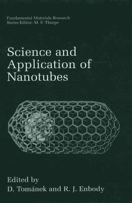 Science and Application of Nanotubes 1