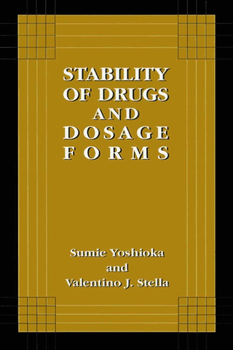 Stability of Drugs and Dosage Forms 1