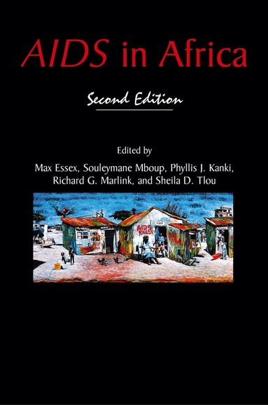 Max Essex, Souleymane Mboup, Phyllis J. Kanki, Richard G. Marlink, Sheila D. Tlou - AIDS in Africa, Häftad