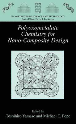 Polyoxometalate Chemistry for Nano-Composite Design 1