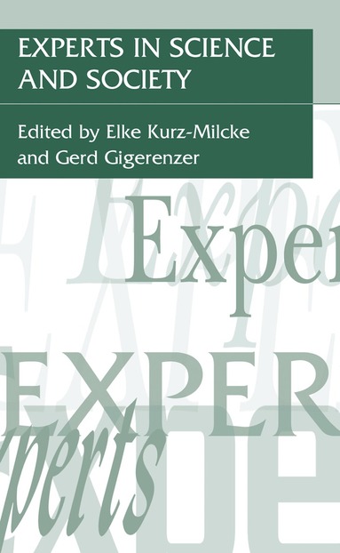 Elke Kurz-Milcke, Gerd Gigerenzer - Experts in Science and Society, Häftad