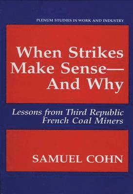 When Strikes Make Sense—And Why