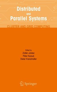bokomslag Distributed and Parallel Systems