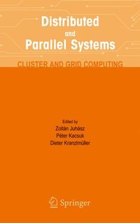 bokomslag Distributed and Parallel Systems