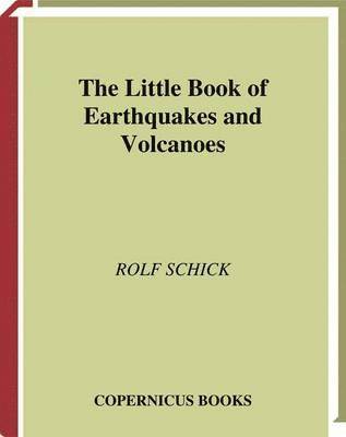 bokomslag Little Book of Earthquakes and Volcanoes