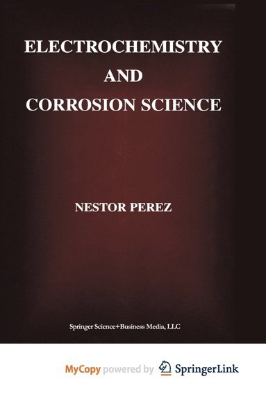 bokomslag Electrochemistry And Corrosion Science