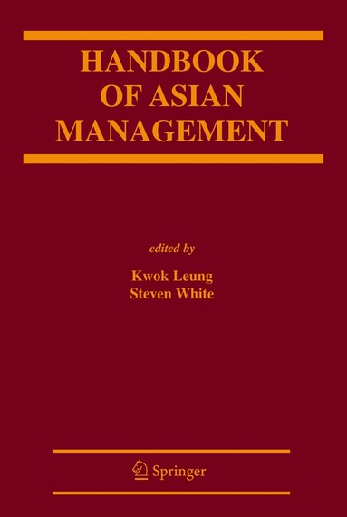 Kwok Leung, Steven White - Handbook of Asian Management, Häftad