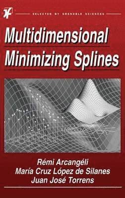 Multidimensional Minimizing Splines 1