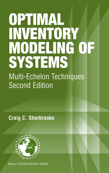 Craig C. Sherbrooke - Optimal Inventory Modeling of Systems, Häftad