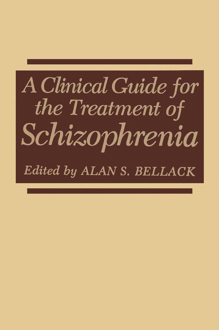 Alan S. Bellack - Clinical Guide for the Treatment of Schizophrenia, Häftad