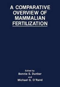 bokomslag A Comparative Overview of Mammalian Fertilization