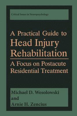 A Practical Guide to Head Injury Rehabilitation 1