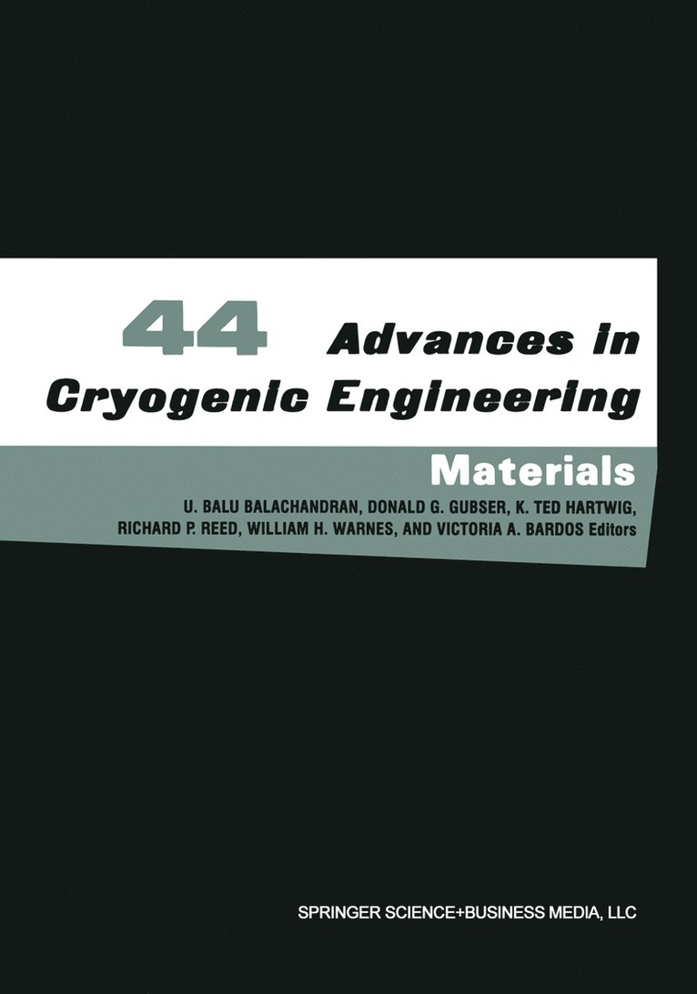 U. Balu Balachandran, Donald G. Gubser, K. Ted Hartwig, Richard P. Reed, William H. Warnes, Victoria A. Bardos - Advances in Cryogenic Engineering Materials, Häftad