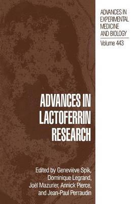 Geneviève Spik, Dominique Legrand, Joël Mazurier, Jean-Paul Parraudin - Advances in Lactoferrin Research, Häftad