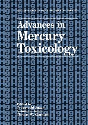 Advances in Mercury Toxicology 1