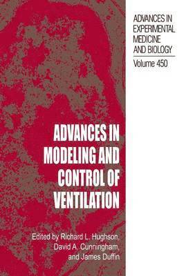 Richard L. Hughson, David A. Cunningham, James Duffin, David a. Cunningham - Advances in Modeling and Control of Ventilation, Häftad