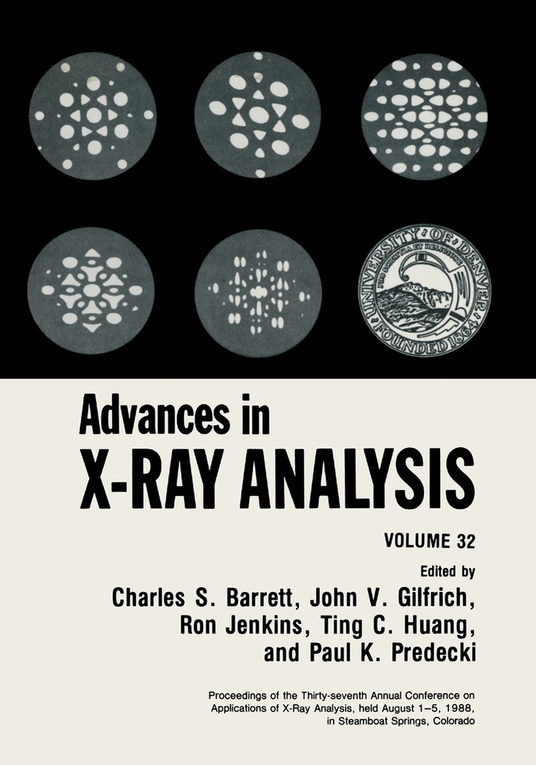 Charles S. Barrett, J.V. Gilfrich, Ron Jenkins, John C. Russ, J.W. Richardson Jr., Paul K. Predecki, J. V. Gilfrich, J. W. Richardson Jr. - Advances in X-Ray Analysis, Häftad