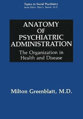 bokomslag Anatomy of Psychiatric Administration