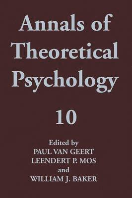 Paul Van Geert, Leendert P. Mos, William J. Baker, Leendert Mos, Paul van Geert - Annals of Theoretical Psychology, Häftad