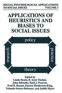 bokomslag Applications of Heuristics and Biases to Social Issues