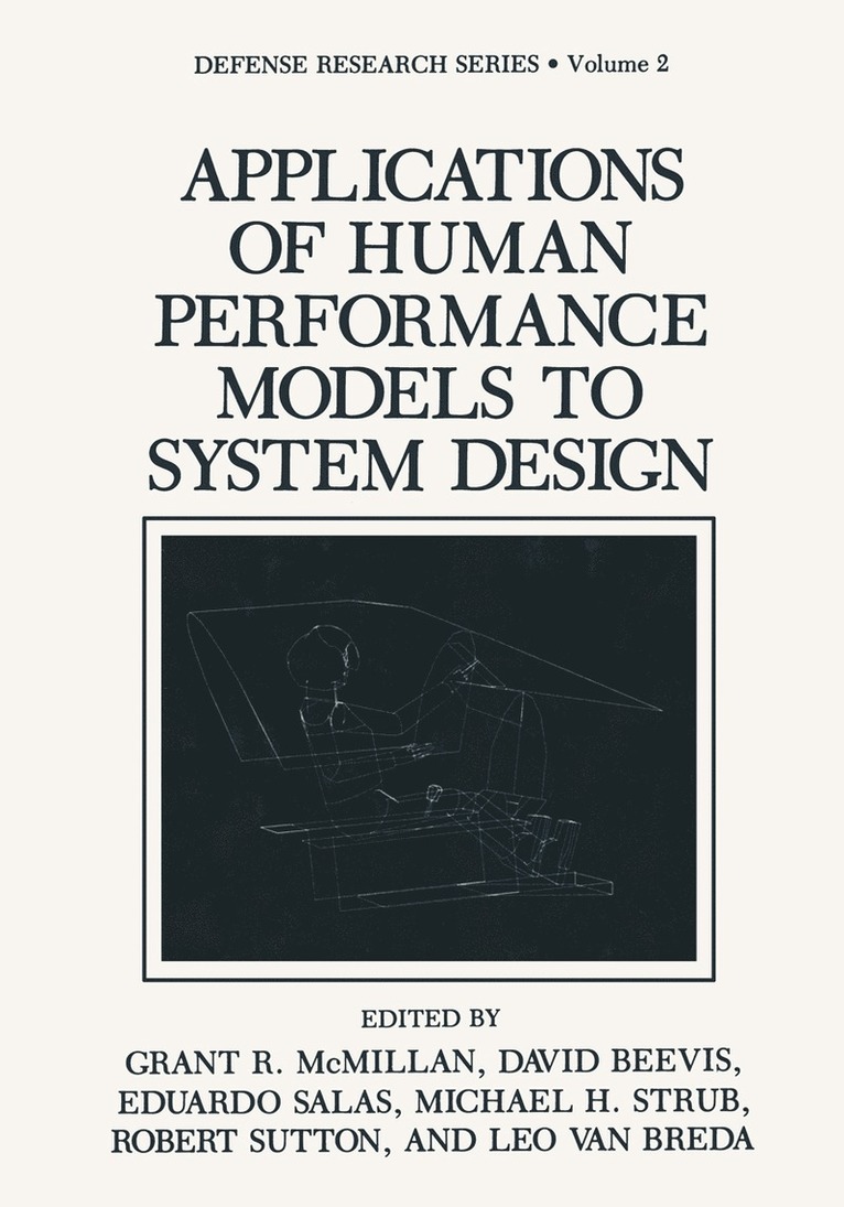Grant R. McMillan, David Beevis, Eduardo Salas - Applications of Human Performance Models to System Design, Häftad