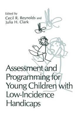 Assessment and Programming for Young Children with Low-Incidence Handicaps 1