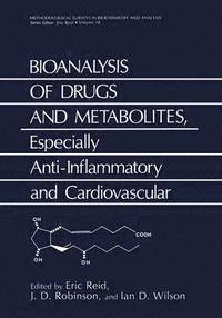 bokomslag Bioanalysis of Drugs and Metabolites, Especially Anti-Inflammatory and Cardiovascular