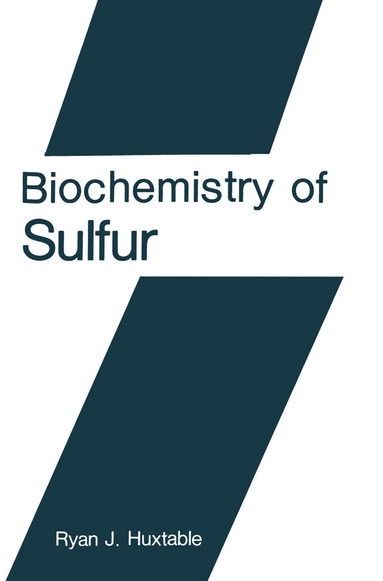 Ryan J. Huxtable - Biochemistry of Sulfur, Häftad