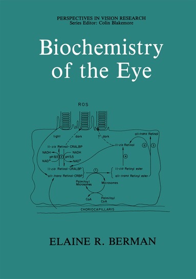 Elaine R. Berman - Biochemistry of the Eye, Häftad