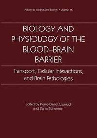 bokomslag Biology and Physiology of the Blood-Brain Barrier