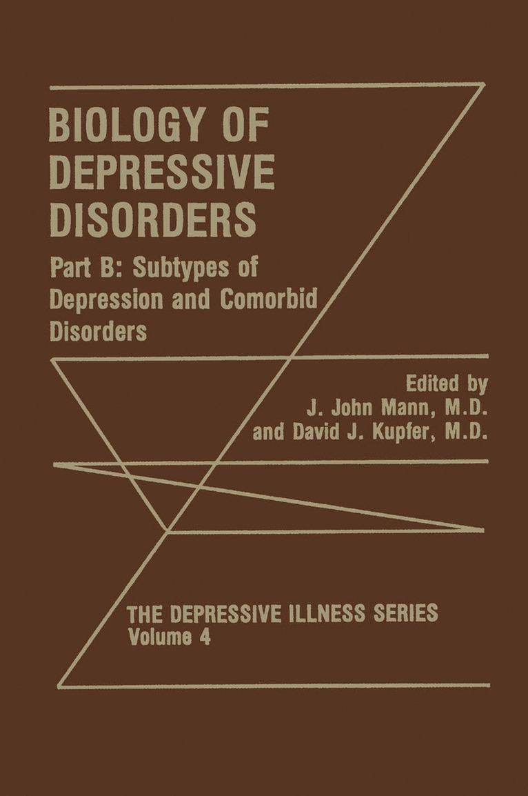 J. John Mann, David J. Kupfer - Biology of Depressive Disorders. Part B, Häftad