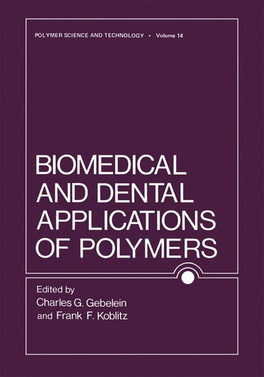 bokomslag Biomedical and Dental Applications of Polymers