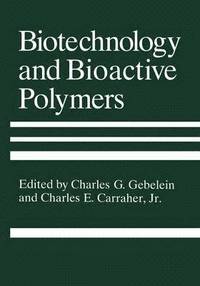 bokomslag Biotechnology and Bioactive Polymers