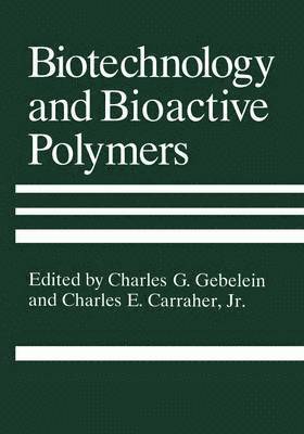 Biotechnology and Bioactive Polymers 1