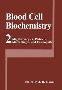 bokomslag Megakaryocytes, Platelets, Macrophages, and Eosinophils