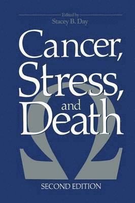 Cancer, Stress, and Death 1