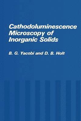 Cathodoluminescence Microscopy of Inorganic Solids 1