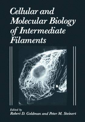Cellular and Molecular Biology of Intermediate Filaments 1
