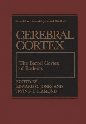 Edward G. Jones, Irving T. Diamond - Barrel Cortex of Rodents, Häftad