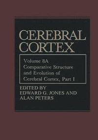 bokomslag Comparative Structure and Evolution of Cerebral Cortex, Part I
