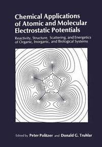 bokomslag Chemical Applications of Atomic and Molecular Electrostatic Potentials