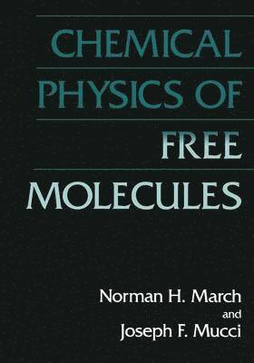 Chemical Physics of Free Molecules 1