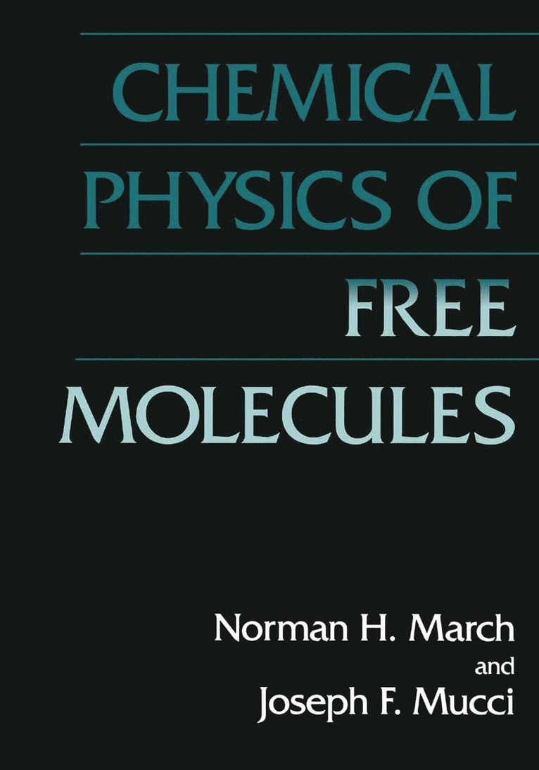 Chemical Physics of Free Molecules 1