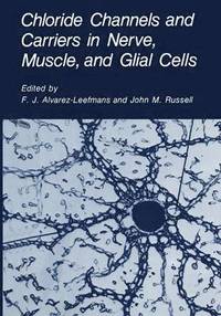 bokomslag Chloride Channels and Carriers in Nerve, Muscle, and Glial Cells