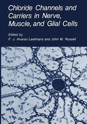 Chloride Channels and Carriers in Nerve, Muscle, and Glial Cells 1