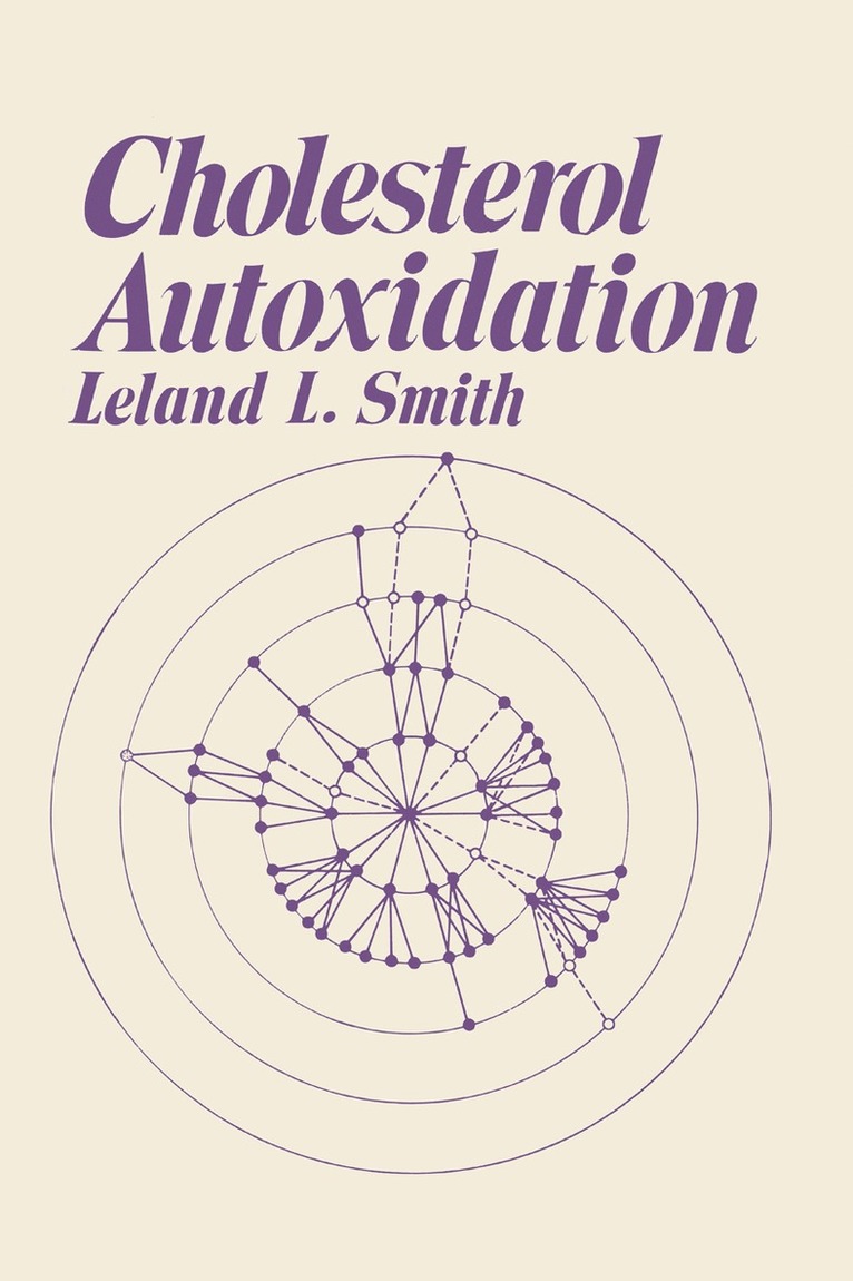 Leland L. Smith - Cholesterol Autoxidation, Häftad