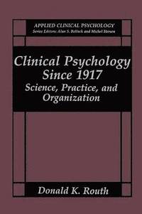 bokomslag Clinical Psychology Since 1917