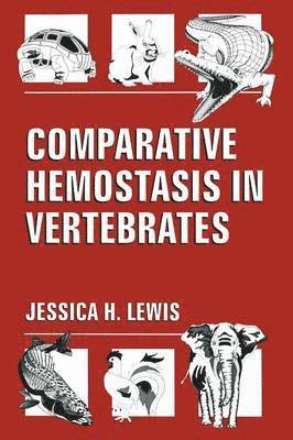 James H. Lewis - Comparative Hemostasis in Vertebrates, Häftad